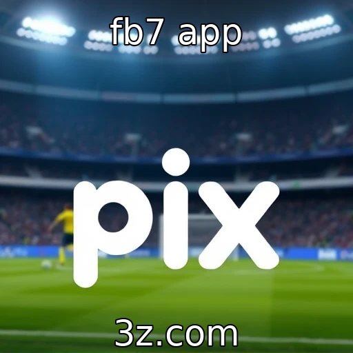 fb7 app Revolução das Apostas: Como o Pix Transformou o Mercado Brasileiro